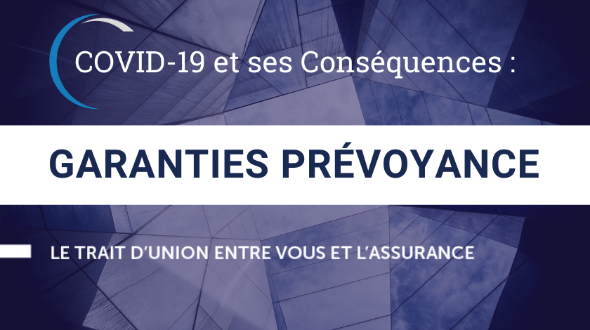 Coronavirus - Quelles évolutions des garanties des contrats de prévoyance